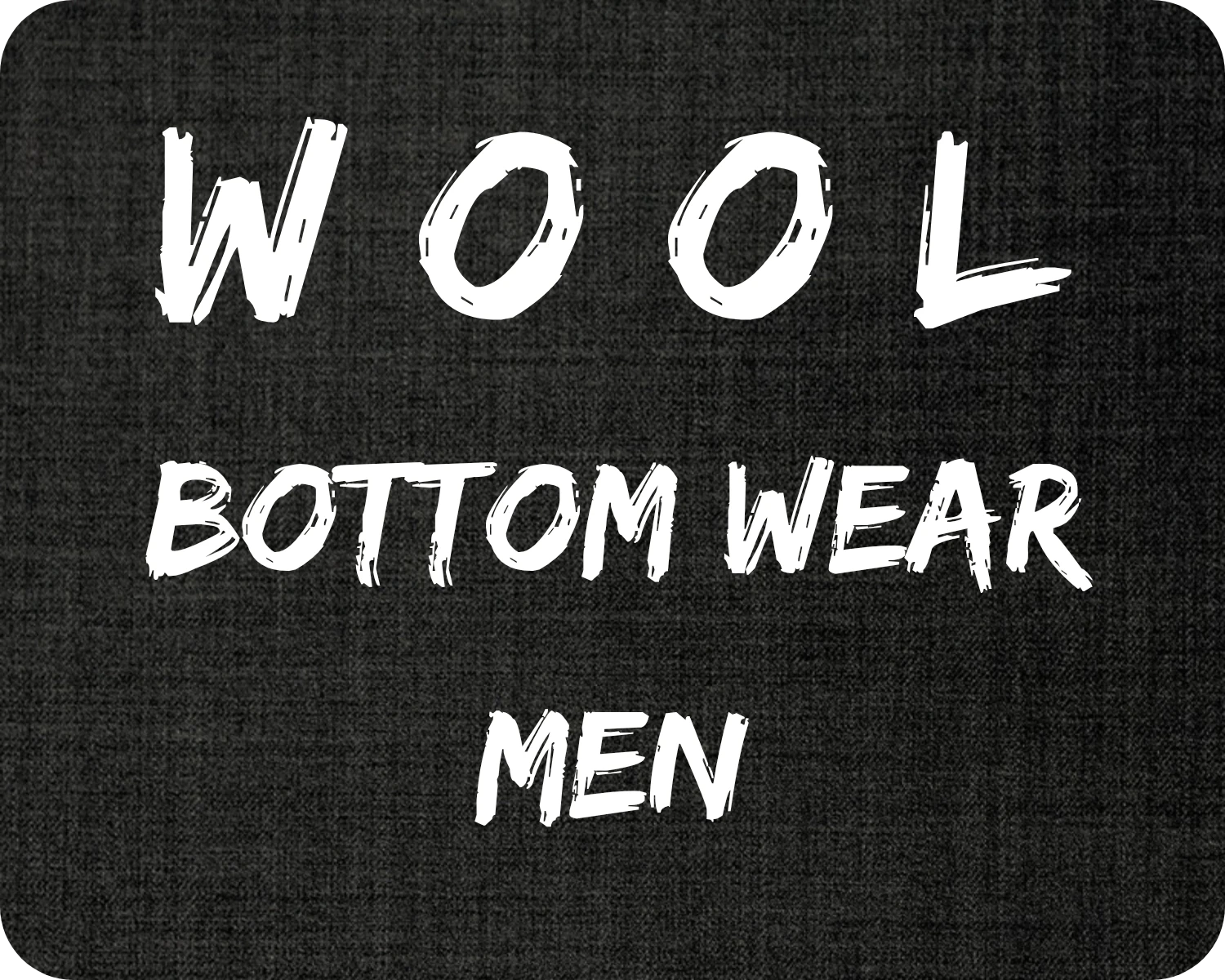 Wool Bottom Wear Men