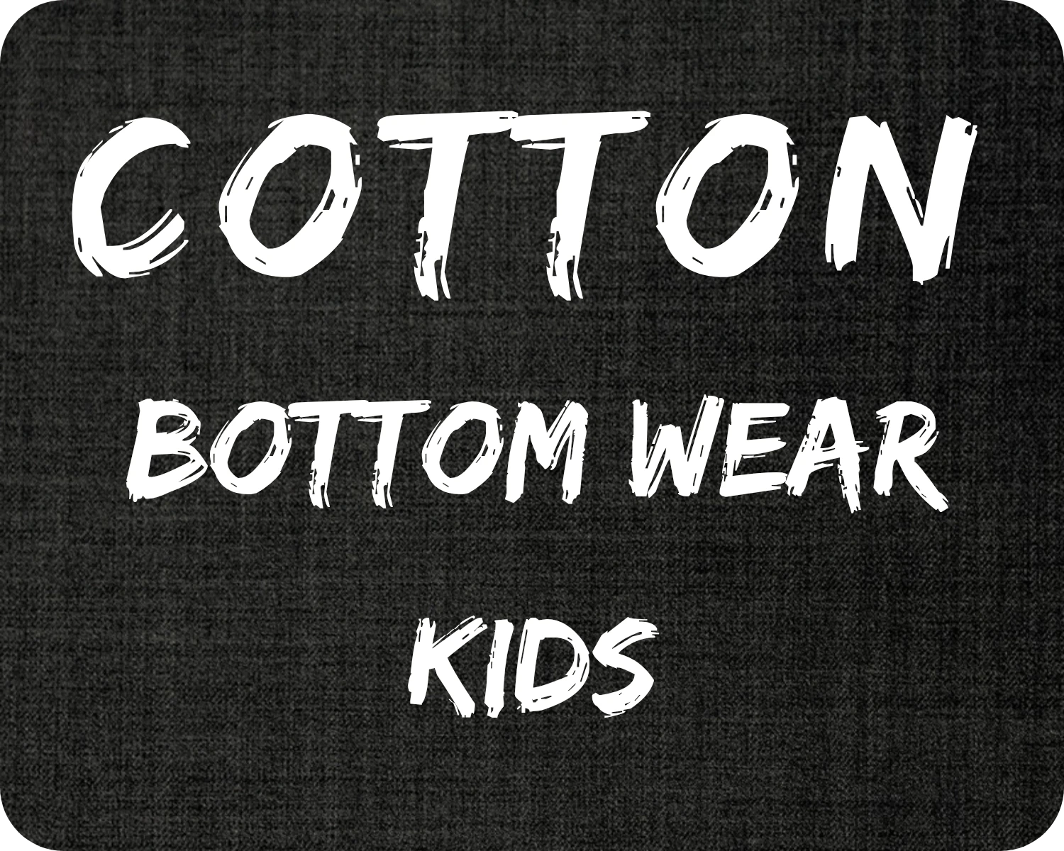 Cotton Bottom Wear Kids