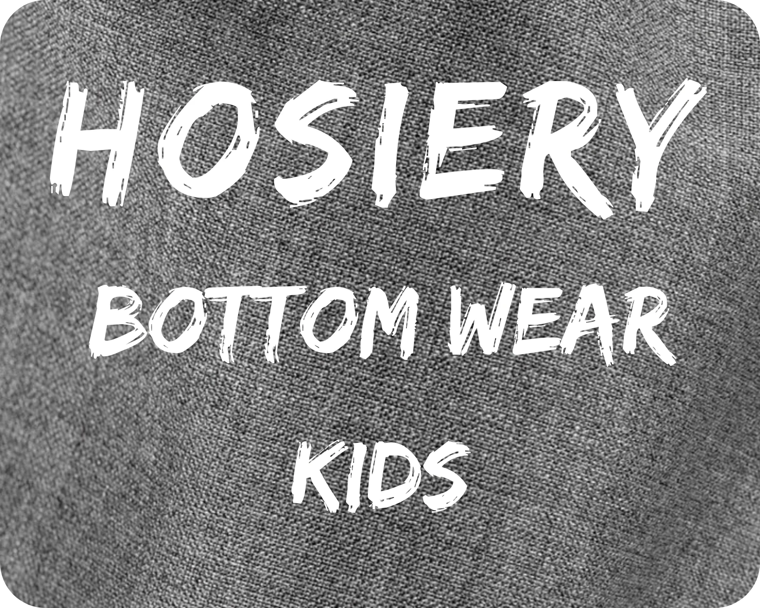 Hosiery Bottom Wear Kids